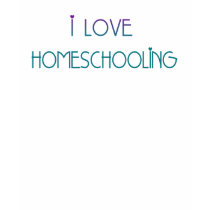 i Love HomeSchooling t-shirts