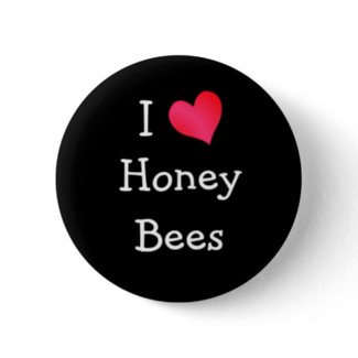 I Love Honey Bees button