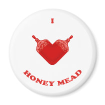 I Love Honey Mead Refrigerator Magnet