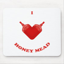 I Love Honey Mead