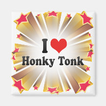 I Love Honky Tonk Refrigerator Magnets
