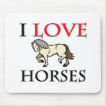 I Love Horses Mouse Pads