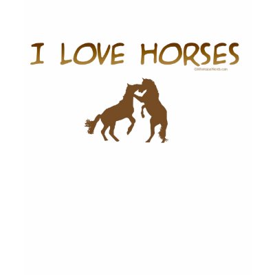 I LOVE HORSES SHIRT by briddel