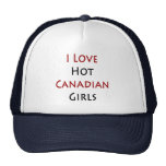 I Love Hot Canadian Girls Trucker Hat