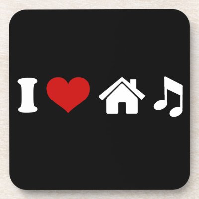 I Love House Music Drink Coasters