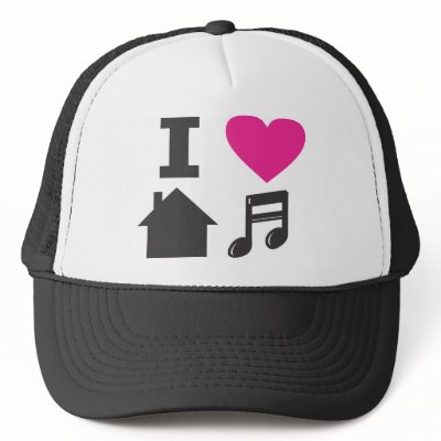 I love house music hats