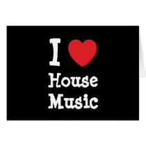 I love House Music heart custom personalized cards