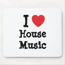 I love House Music heart custom personalized mousepads