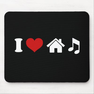 I Love House Music Mousepad