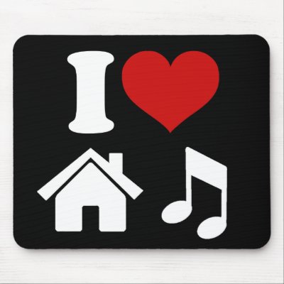 I Love House Music Mousepads