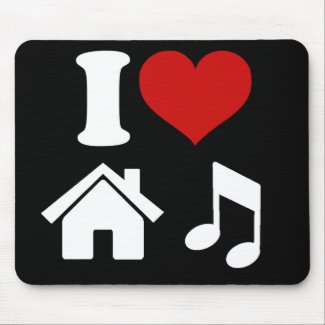 I Love House Music Mousepad mousepad