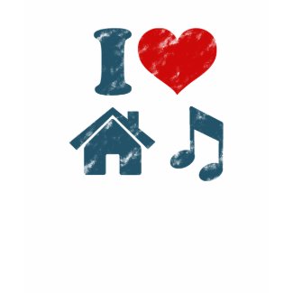 I Love House Music shirt