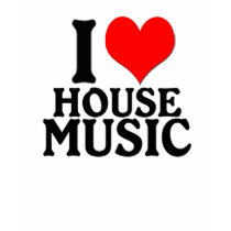 I LOVE HOUSE MUSIC t-shirts