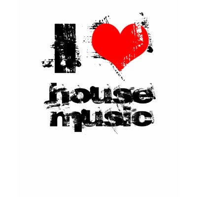 I love house music t-shirts