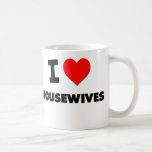 I Love Housewives Mug