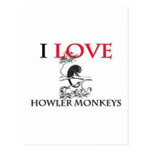 I Love Howler Monkeys Postcards