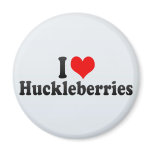 I Love Huckleberries Magnet