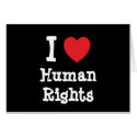 I love Human Rights heart custom personalized cards by funnycustomtshirts I love Human Rights heart custom personalized cards