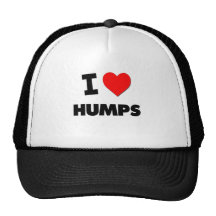 I Love Humps Hat