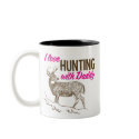 I love Hunting with Daddy mugs