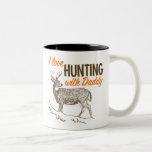 I love Hunting with Daddy Mug