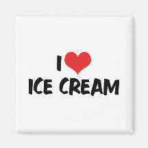 I Love Ice Cream Magnet