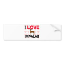 I Love Impalas bumper stickers