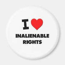 I Love Inalienable Rights Magnets