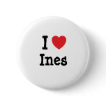 I love Ines heart T-Shirt Pin