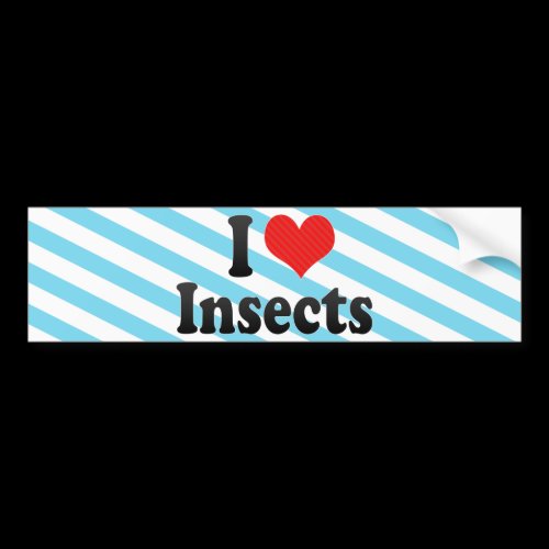 I Love Insects Bumper Stickers