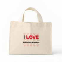 I LOVE INSURANCE BROKERS CANVAS BAG