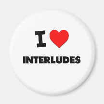 I Love Interludes Magnet