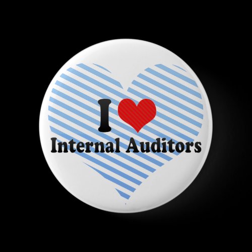 I Love Internal Auditors Button