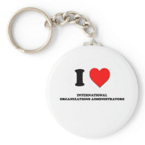 I Love International Organizations Administrators Keychain