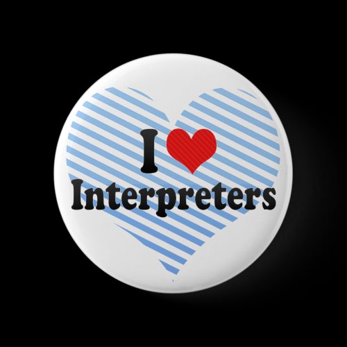 I Love Interpreters Button