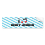 I Love Inuit Music Bumper Stickers