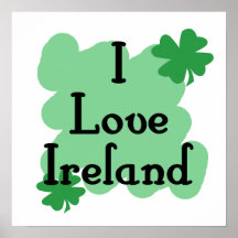 I love Ireland Posters