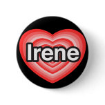 I love Irene. I love you Irene. Heart Pinback Button