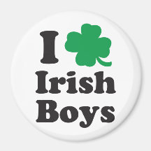 I Love Irish Boys Magnet