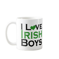 I love Irish Boys Coffee Mugs