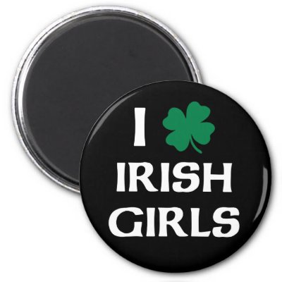 I Love Irish Girls Fridge Magnet