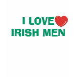 I LOVE IRISH MEN T SHIRT
