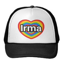 I love Irma. I love you Irma. Heart hats