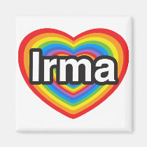 I love Irma. I love you Irma. Heart magnets