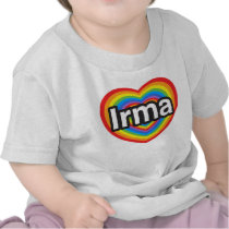 I love Irma. I love you Irma. Heart t-shirts