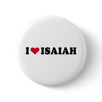 I LOVE ISAIAH buttons by loveshirts I LOVE ISAIAH buttons