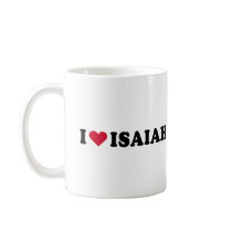 I LOVE ISAIAH COFFEE MUGS