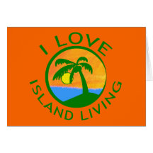 I Love Island Living Products Greeting Cards