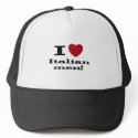 I Love Italian Men hats by world_wide I Love Italian Men hats