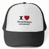 I Love Italian Men hats